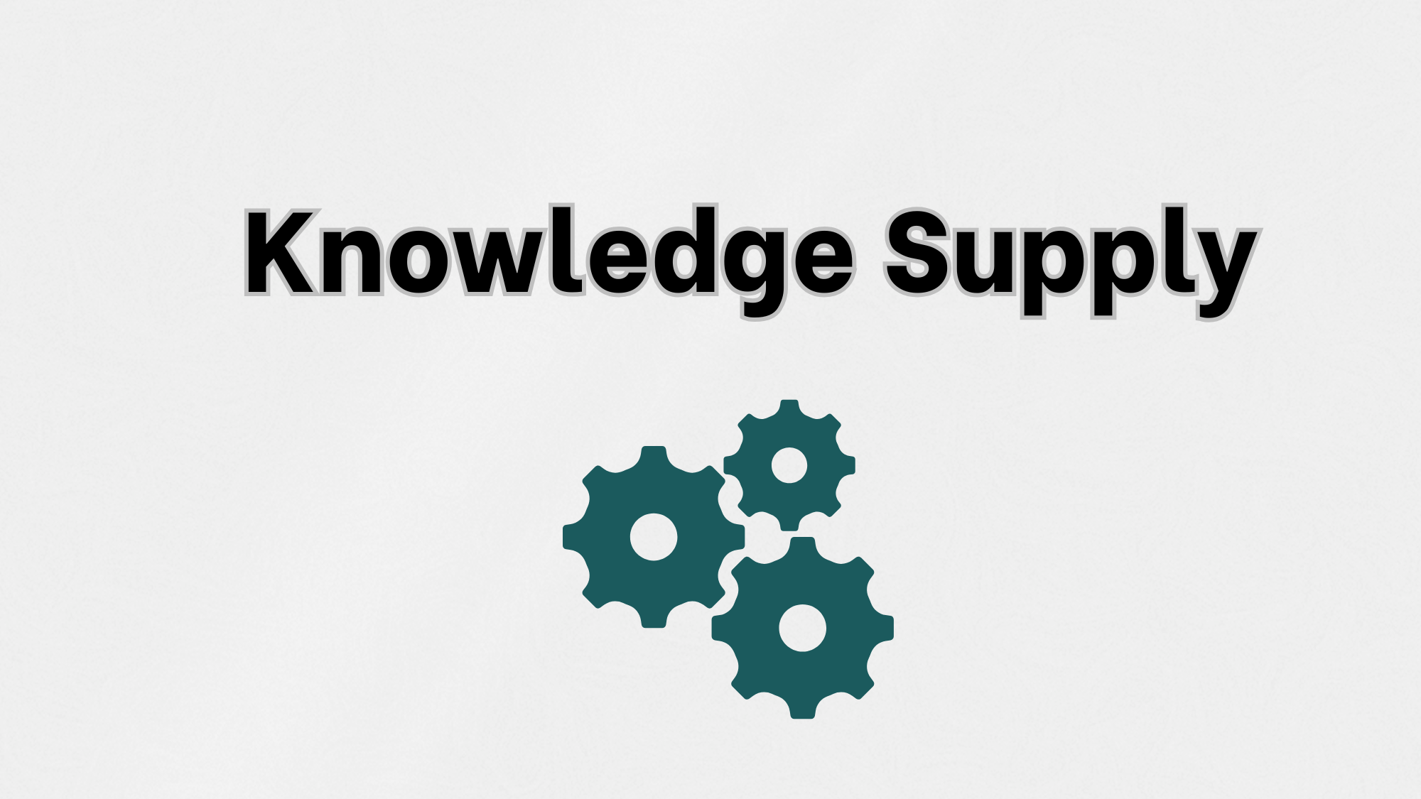 🪜It’s Time to Rethink the Knowledge Supply Chain, Business Models, and Leadership Structures